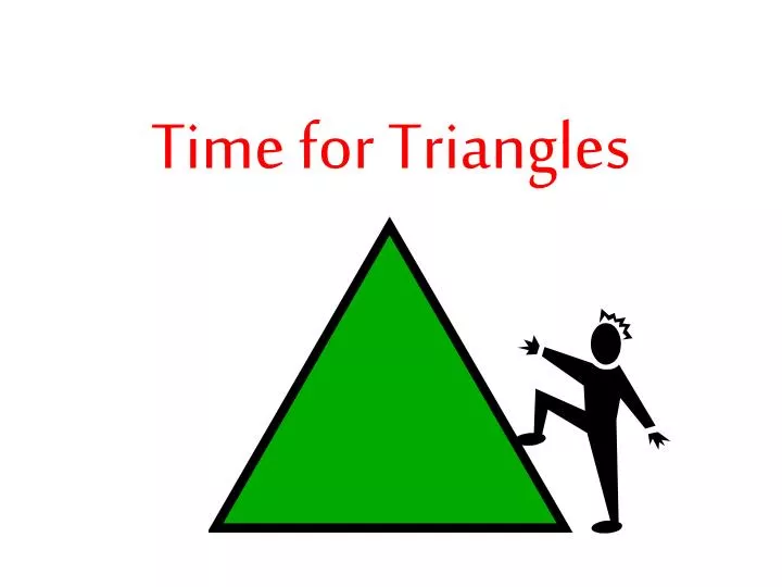 time for triangles