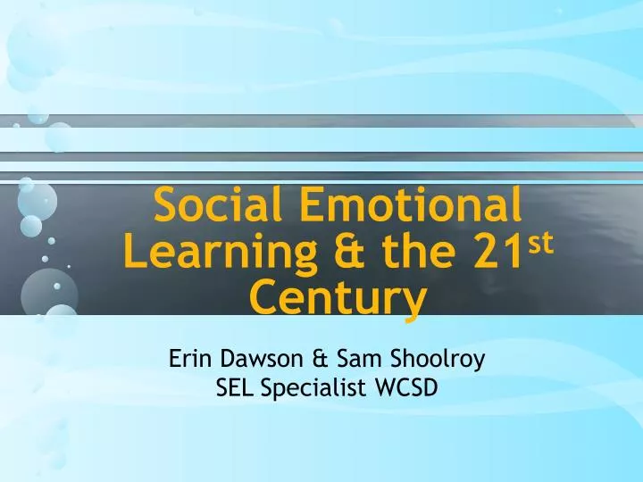 social emotional learning the 21 st century