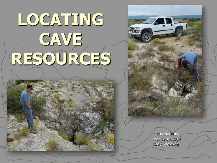 locating cave resources