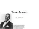 Tommy Edwards - slide 1
