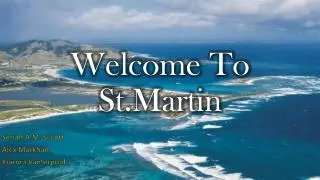 Welcome To St.Martin