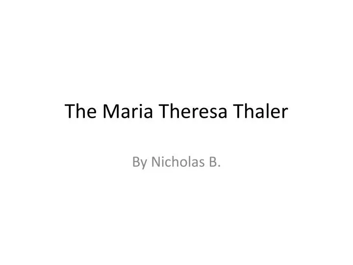 the maria theresa thaler