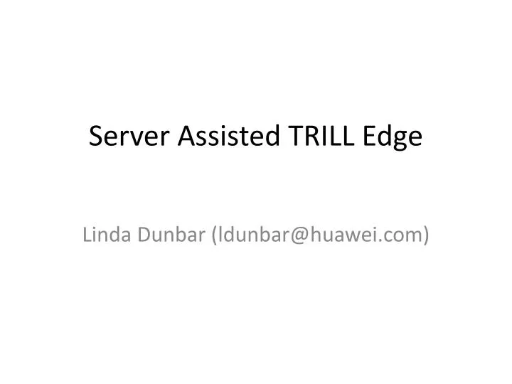 server assisted trill edge