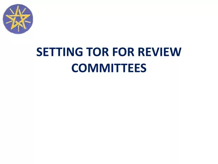setting tor for review committees