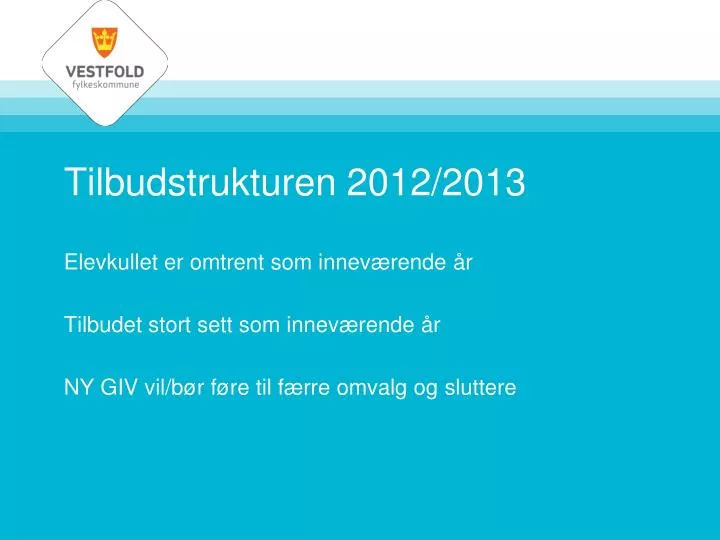 tilbudstrukturen 2012 2013