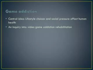 Game addiction