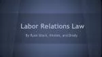 Labor Relations Law - slide 1