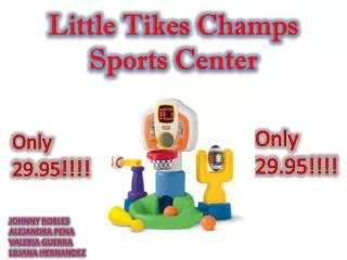 Little Tikes Champs Sports Center