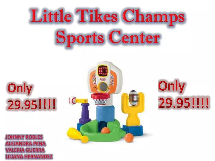 little tikes champs sports center