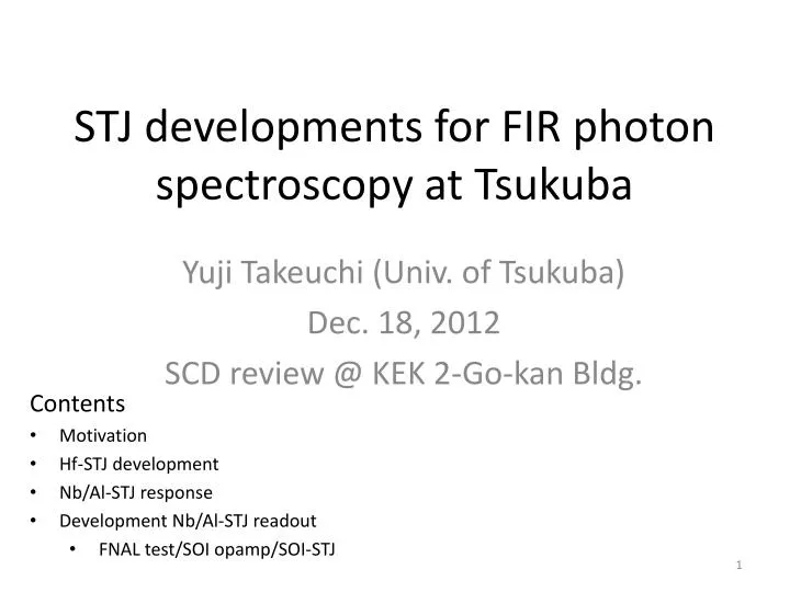 stj developments for fir photon spectroscopy at tsukuba