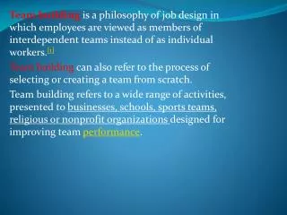 The overall goals of team building :