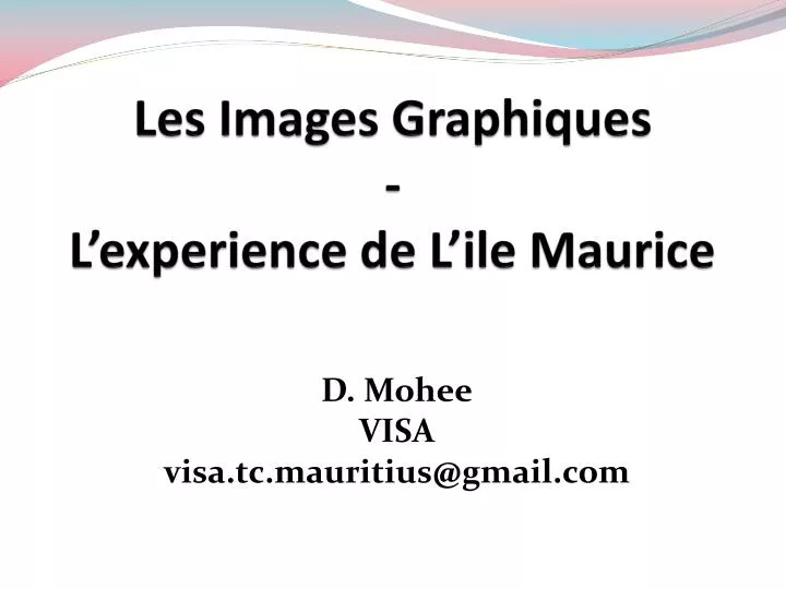 les images graphiques l experience de l ile maurice