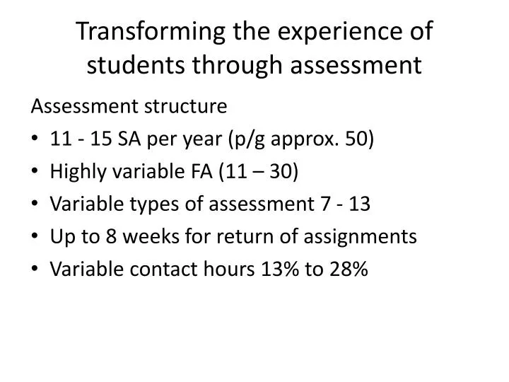 transforming the experience of students through assessment
