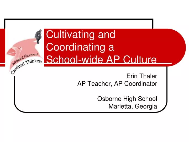 cultivating and coordinating a school wide ap culture