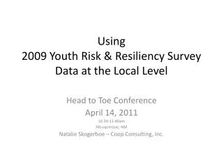 Using 2009 Youth Risk &amp; Resiliency Survey Data at the Local Level