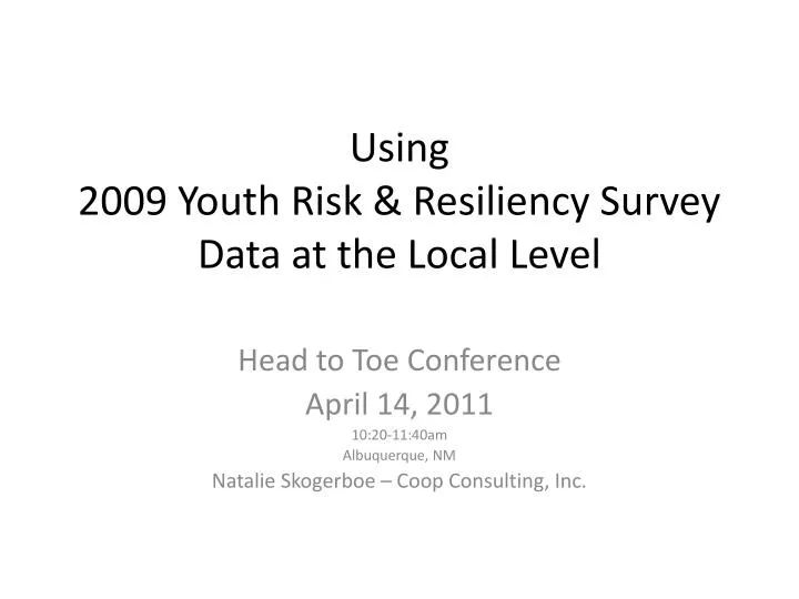 using 2009 youth risk resiliency survey data at the local level