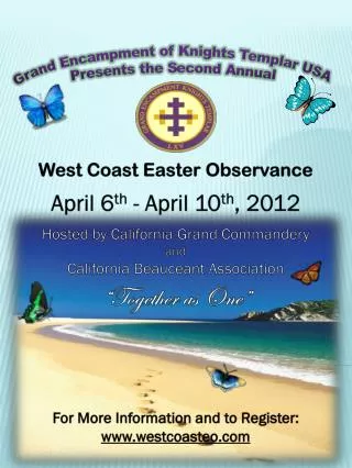 West Coast Easter Observance April 6 th - April 10 th , 2012