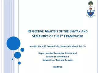 Reflective Analysis of the Syntax and Semantics of the i * Framework