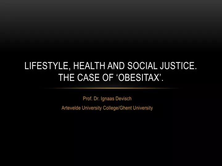 lifestyle health and social justice the case of obesitax