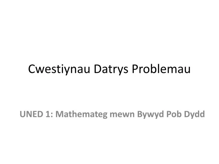 cwestiynau datrys problemau