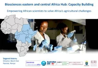 Biosciences eastern and central Africa Hub: Capacity Building