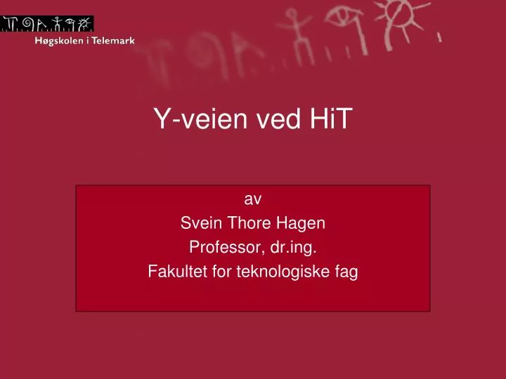 av svein thore hagen p rofessor dr ing fakultet for teknologiske fag