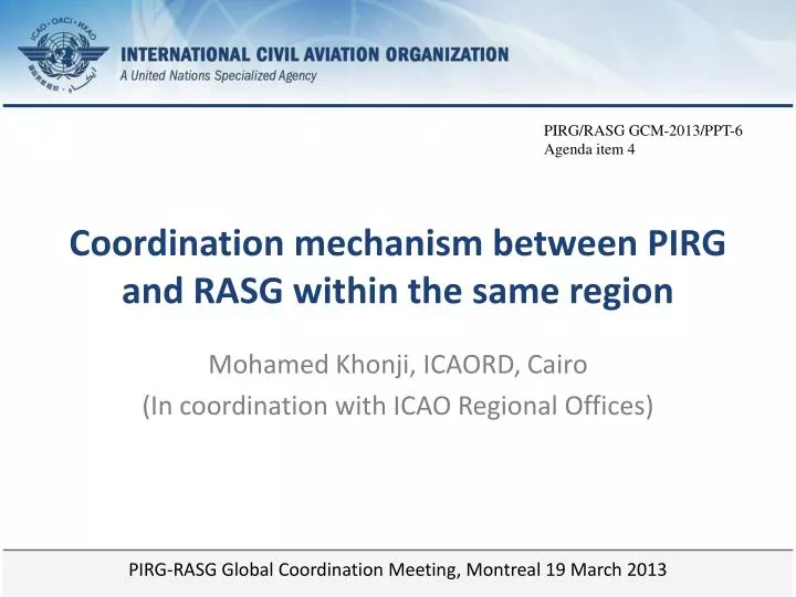 coordination mechanism between pirg and rasg within the same region