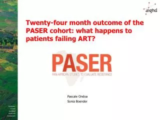Twenty-four month outcome of the PASER cohort: what happens to patients failing ART?