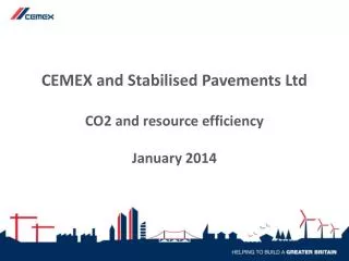CEMEX and Stabilised Pavements Ltd CO2 and resource efficiency January 2014