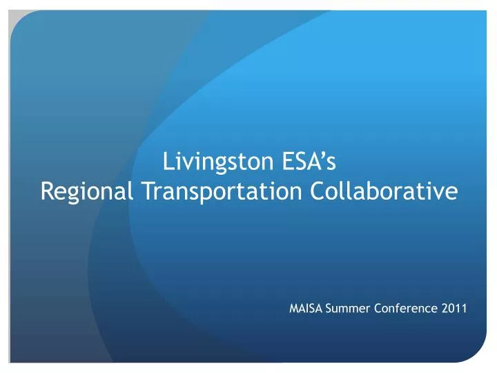 livingston esa s regional transportation collaborative