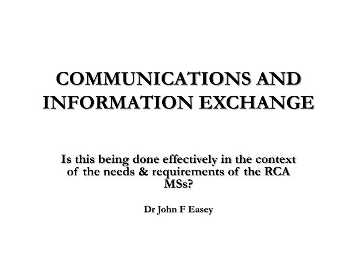 communications and information exchange