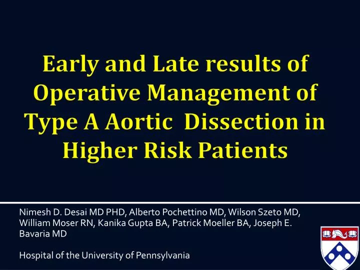 early and late results of operative management of type a aortic dissection in higher risk patients