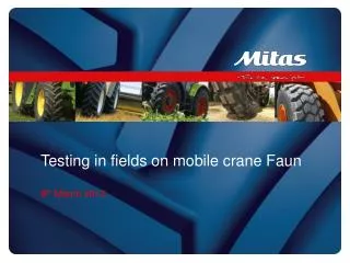 Testing in fields on mobile crane Faun