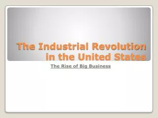 The Industrial Revolution in the United States