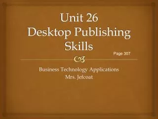 Unit 26 Desktop Publishing Skills