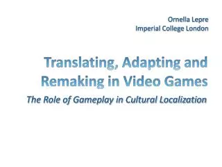 Translating, Adapting and Remaking in Video Games