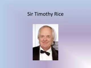 Sir Timothy Rice
