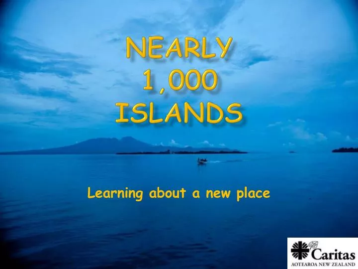 nearly 1 000 islands