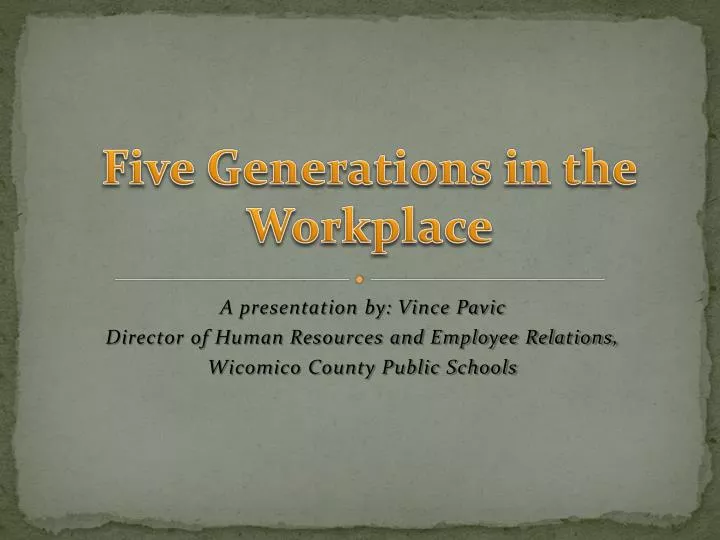 five generations in the workplace