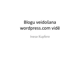 blogu veido ana wordpress com vid