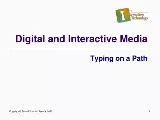digital and interactive media