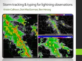 Storm tracking &amp; typing for lightning observations