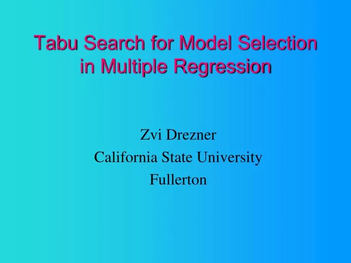 tabu search for model selection in multiple regression