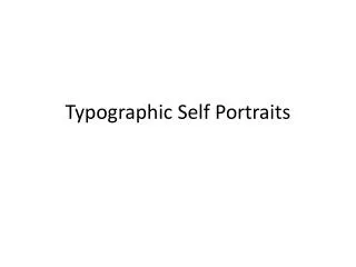 Typographic Self Portraits