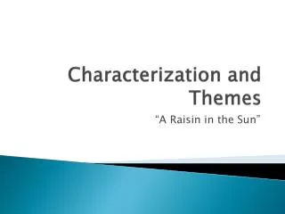Characterization and Themes