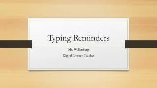 Typing Reminders