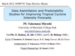 Data Assimilation and Predictability Studies for Improving Tropical Cyclone Intensity Forecasts