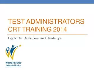 Test Administrators CRT Training 2014