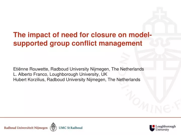 the impact of need for closure on model supported group conflict management