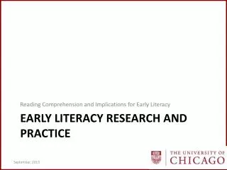Early Literacy Research and Practice